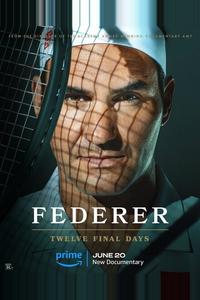 Федерер: Последние двенадцать дней Федерер: Последние двенадцать дней