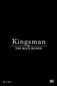 Kingsman: Голубая кровь Kingsman: Голубая кровь
