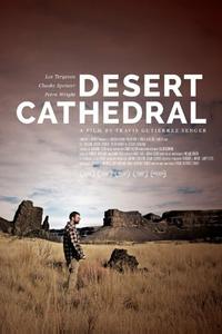 Desert Cathedral Desert Cathedral