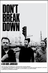 Не распадайтесь: Фильм о группе "Jawbreaker" Не распадайтесь: Фильм о группе "Jawbreaker"