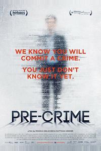 Pre-crime: Потенциальные преступники Pre-crime: Потенциальные преступники